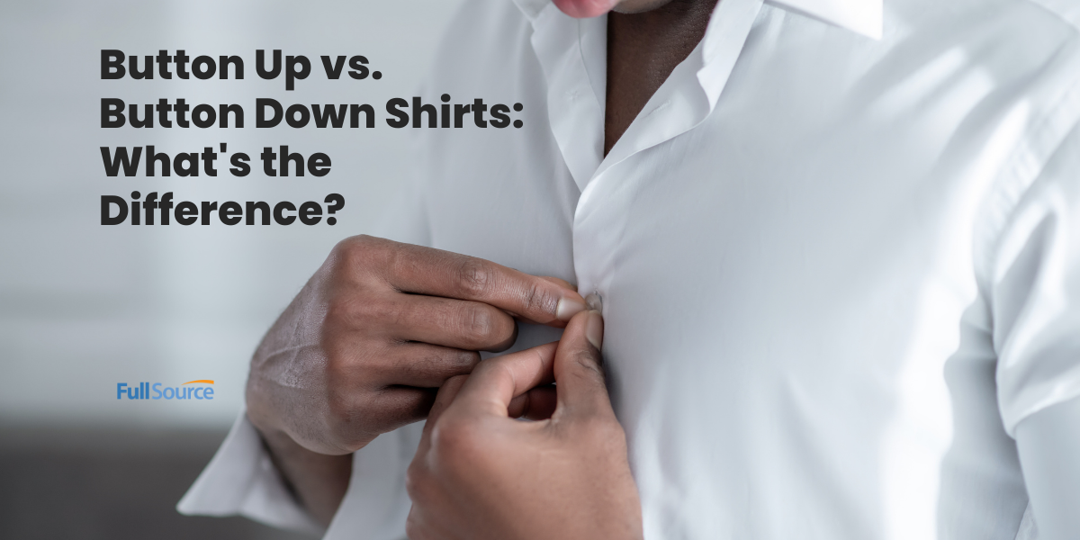 Button up vs. Button Down Shirts