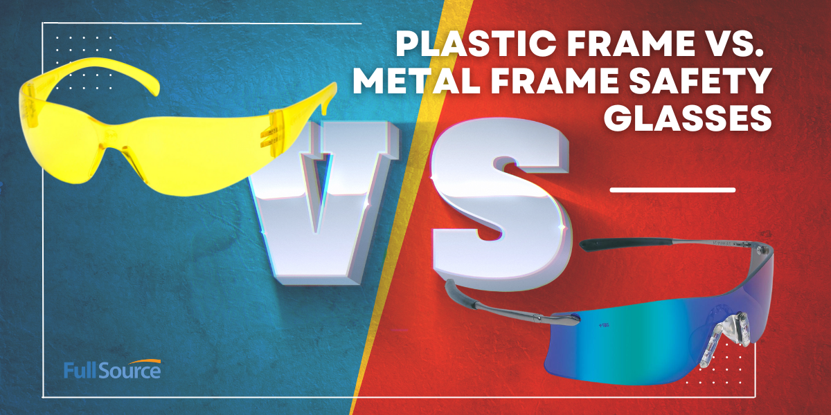 Plastic vs Metal frame safety glasses