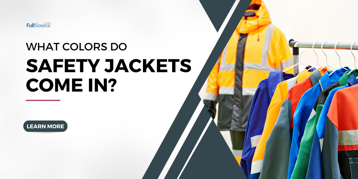 What Colors do Safety Jackets Come In? - Full Source Blog
