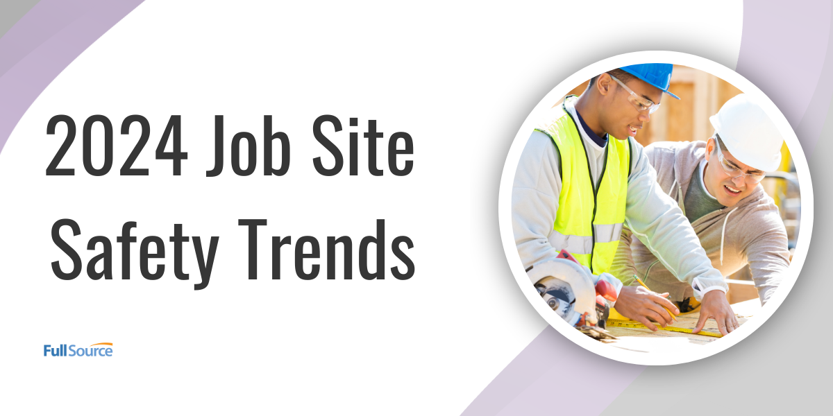 2024 Job Site Safety Trends