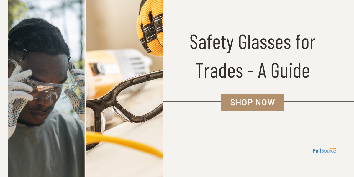 Safety Glasses for Trades