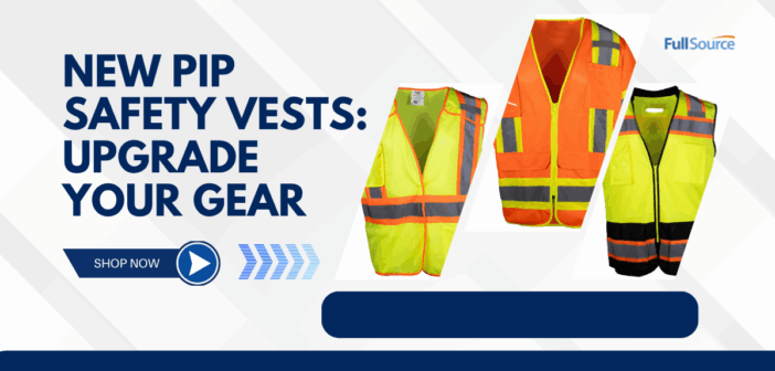 New PIP Safety Vests