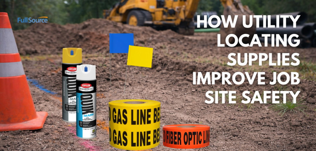 How Utility Locating Supplies Improve Job Site Safety - Full Source Blog