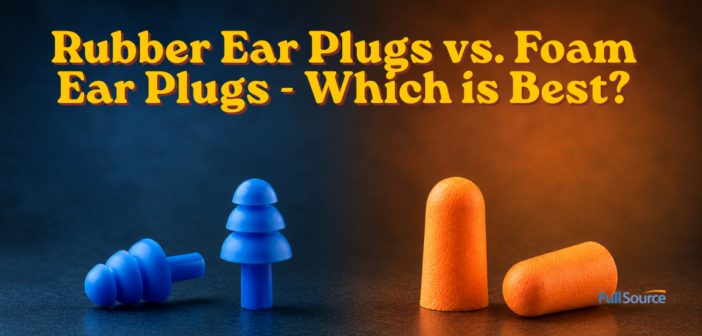 Rubber vs Foam Ear Plugs