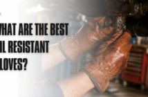 What are the Best Oil Resistant Gloves